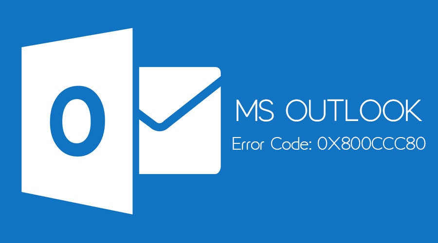 microsoft outlook sending reported error 0x800ccc80