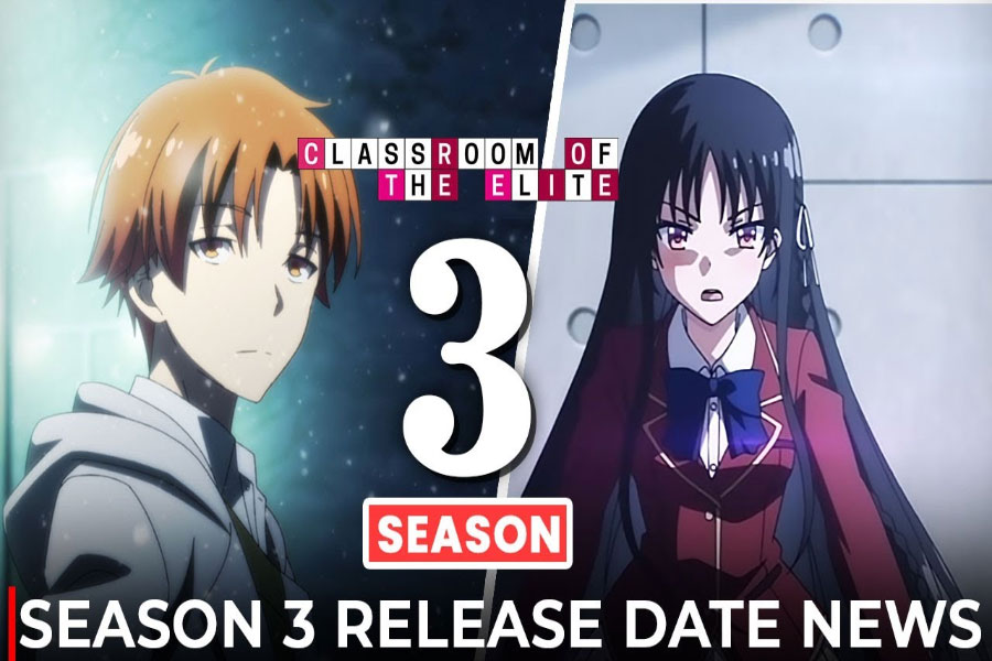 Classroom of the Elite Season 3 Release Date